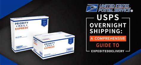 Your Guide to USPS Overnight Shipping .